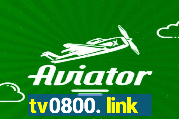 tv0800. link